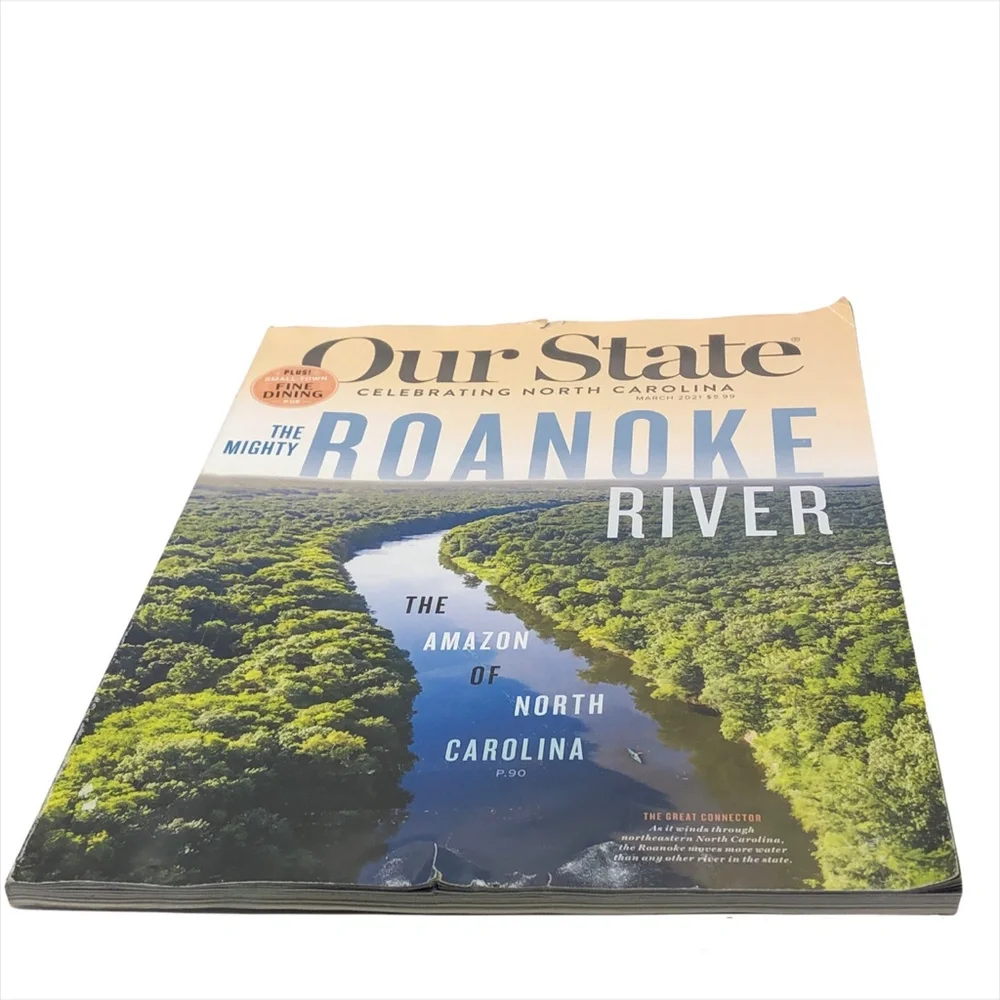 Our State Magazine The Mighty Roanoke River -The Amazon Of North Carolina